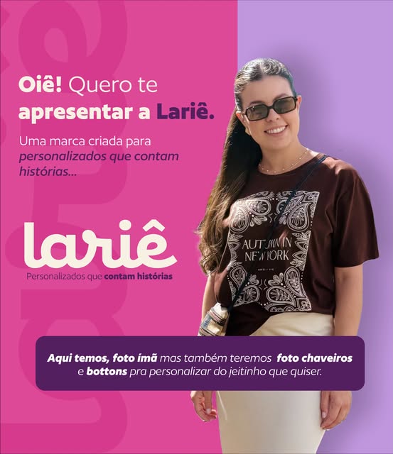 Publicação da Lariê apresentando a marca e seus personalizados